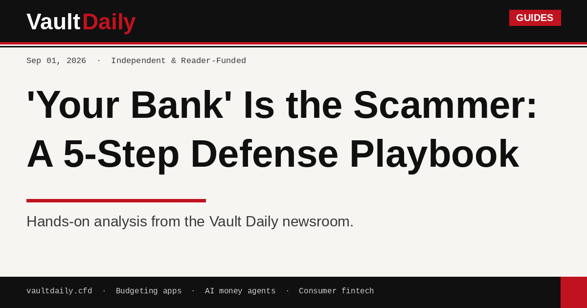 Cover — 'Your Bank' Is the Scammer: A 5-Step Defense Playbook