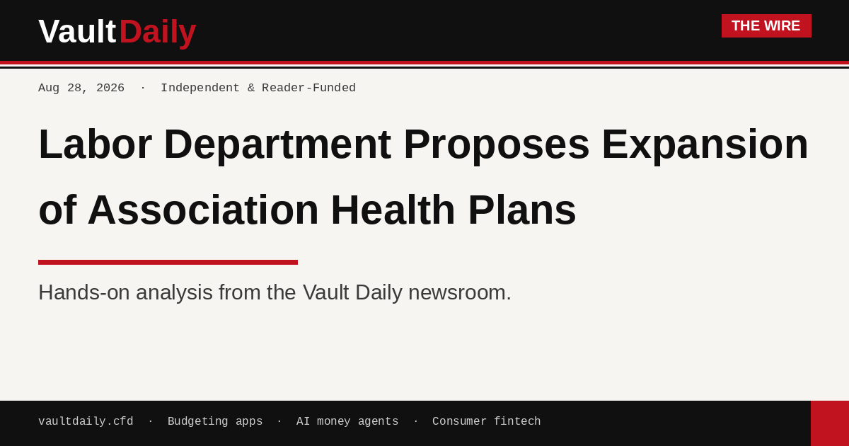 Cover image for Labor Department Proposes Expansion of Association Health Plans — Vault Daily
